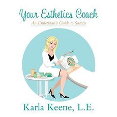 Your Esthetics Coach Paperback, K2 Publishing