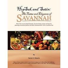 Hopsak and Satin: The Tastes and Elegance of Savannah Paperback, Xlibris