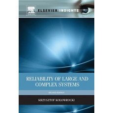 Reliability of Large and Complex Systems Paperback, Elsevier