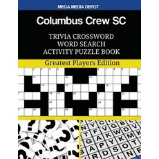 Columbus Crew SC Trivia Crossword Word Search Activity Puzzle Book Paperback, Createspace Independent Publishing Platform