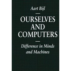 Ourselves and Computers: Difference in Minds and Machines Paperback, Palgrave
