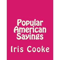 American Sayings Paperback, Createspace Independent Publishing Platform