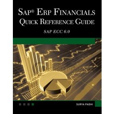 SAP Erp Financials: Quick Reference Guide Paperback, Mercury Learning & Information