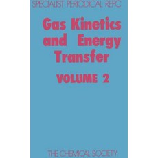 Gas Kinetics and Energy Transfer: Volume 2 Hardcover, Royal Society of Chemistry