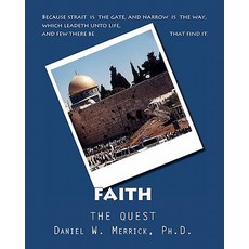 Faith the Quest Paperback, Createspace Independent Publishing Platform