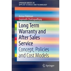 Long Term Warranty and After Sales Service: Concept Policies and Cost Models Paperback, Springer