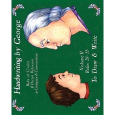 Handwriting by George Volume II: Rules of Civility & Decent Behavior in Company & Conversation Paperback, Greenleaf Press (TN)