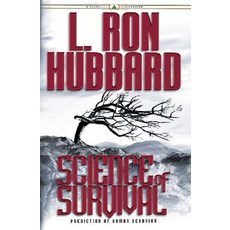 Science of Survival: Prediction of Human Behavior Hardcover, Bridge Publications, Inc.
