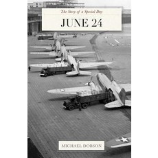 June 24: The Story of a Special Day Paperback, Createspace