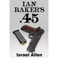 Ian Baker's .45 Paperback, New Pulp Press