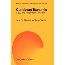 Caribbean Tsunamis: A 500-Year History from 1498-1998 Paperback, Springer