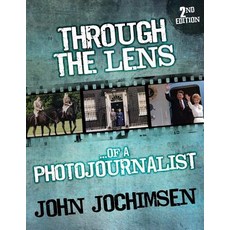 Through the Lens of a Photojournalist - 2nd Edition Paperback, MX Publishing