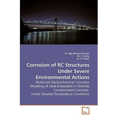 Corrosion of Rc Structures Under Severe Environmental Actions Paperback, VDM Verlag