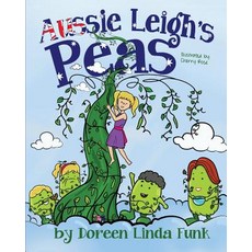 Aussie Leigh's Peas Paperback, Createspace Independent Publishing Platform