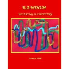 Random: Weaving a Tapestry Paperback, Createspace Independent Publishing Platform