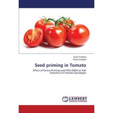 Seed Priming in Tomato Paperback, LAP Lambert Academic Publishing