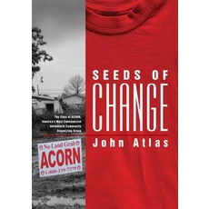 Seeds of Change: The Story of ACORN America's Most Controversial Antipoverty Community Organizing Group Paperback, Vanderbilt University Press
