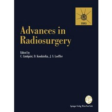 Advances in Radiosurgery: Proceedings of the 1st Congress of the International Stereotactic Radiosurgery Society Stockholm 1993 Paperback, Springer