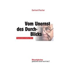 Vom Unernst Des Durchblicks: Hauensteins Heikle Welt Paperback, Createspace Independent Publishing Platform