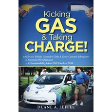 Kicking Gas and Taking Charge!: How 8 Electric Vehicle Crusaders Set a Guinness World Record Paperback, Clovercroft Publishing