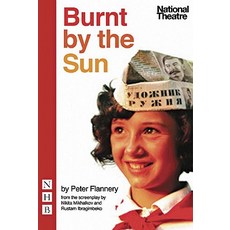 Burnt by the Sun Paperback, Nick Hern Books