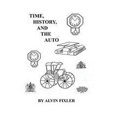 Time History and the Auto Paperback, E-Booktime, LLC