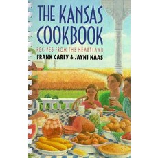 The Kansas Cookbook: Recipes from the Heartland Paperback, University Press of Kansas