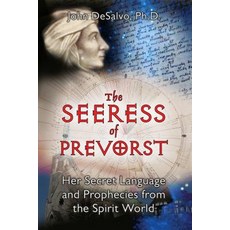 The Seeress of Prevorst: Her Secret Language and Prophecies from the Spirit World Paperback, Destiny Books