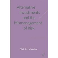Alternative Investments and the Mismanagement of Risk Paperback, Palgrave MacMillan