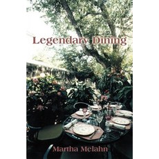 Legendary Dining Paperback, Authors Choice Press