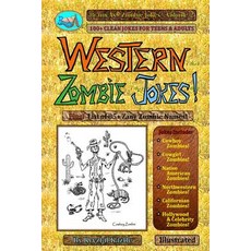 Western Zombie Jokes!: 100+ Clean Jokes for Teens and Adults Paperback, Createspace Independent Publishing Platform