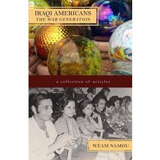 Iraqi Americans: The War Generation Paperback, Hermiz Publishing, Inc.