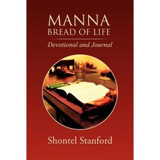 Manna: Bread of Life: Devotional and Journal Paperback, Xlibris Corporation