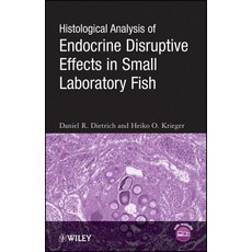 Histological Analysis of Endocrine Disruptive Effects in Small Laboratory Fish [With CDROM] Hardcover, Wiley-Interscience