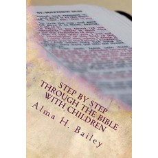 Step by Step Through the Bible with Children Paperback, Createspace