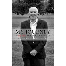 My Journey as a Heart Transplant Patient Paperback, Createspace