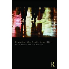 Planning the Night-Time City Paperback, Routledge