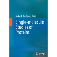 Single-Molecule Studies of Proteins Paperback, Springer