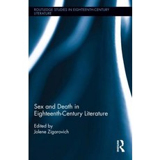 Sex and Death in Eighteenth-Century Literature Hardcover, Routledge