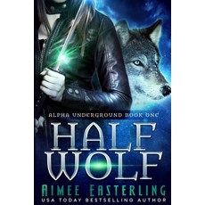 Half Wolf Paperback, Createspace Independent Publishing Platform