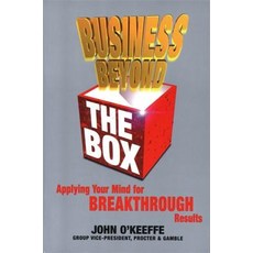 Business Beyond the Box: Applying Your Mind for Breakthrough Results Paperback, Nicholas Brealey Publishing