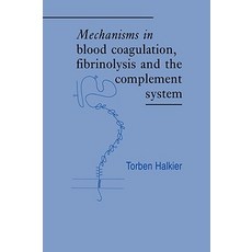 "Mechanisms in Blood Coagulation Fibrinolysis and the Complement System", Cambridge University Press