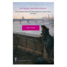 My Walks Around London by Flora Tristan Paperback, Trotamundas Press