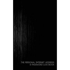 The Personal Internet Address & Password Log Book: Your Password Reminder Journal Paperback, Createspace Independent Publishing Platform