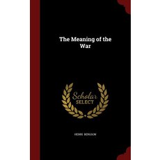 The Meaning of the War Hardcover, Andesite Press