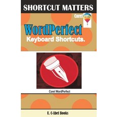 Corel WordPerfect Keyboard Shortcuts Paperback, Createspace Independent Publishing Platform