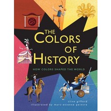 The Colors of History: How Colors Shaped the World Hardcover, QEB Publishing