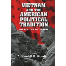 Vietnam and the American Political Tradition Paperback, Cambridge University Press