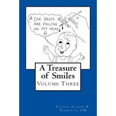 A Treasure of Smiles: Volume Three Paperback, Createspace Independent Publishing Platform