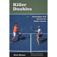 Killer Doubles: Strategies and Tactics for Better Tennis Paperback, Harvest Books